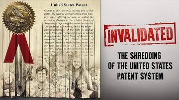 "INVALIDATED" The Shredding of the US Patent System - TRAILER