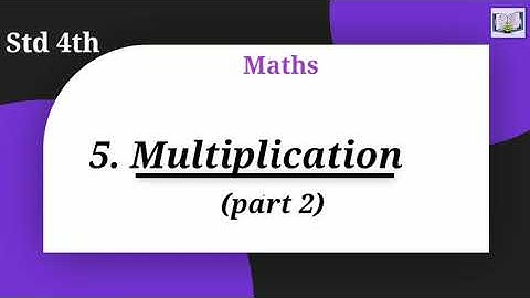Multiplication | lattice method | std 4th | (part2) | Maths