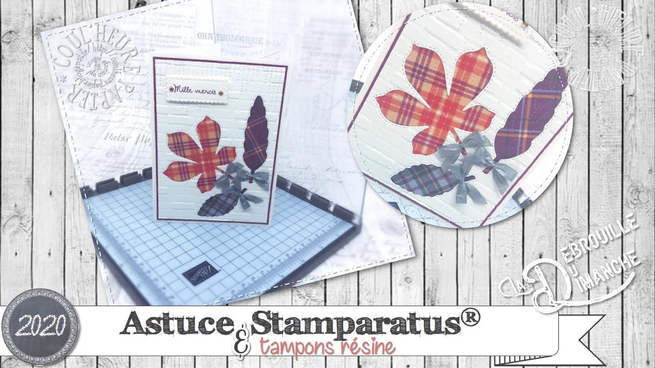 [LDDD] "Astuce Stamparatus & Tampons Résine" par Coul'Heure Papier