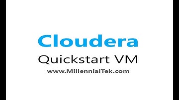 How to install/setup Cloudera Quickstart VM 2019 - MillennialTek