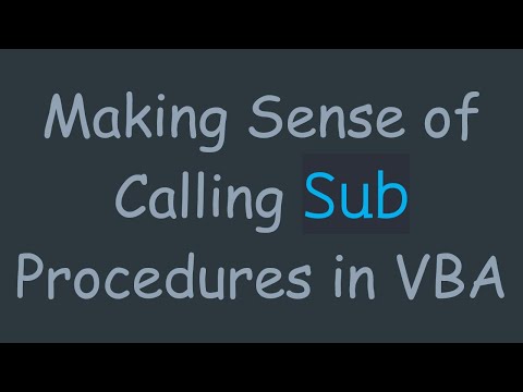 Making Sense of Calling Sub Procedures in VBA