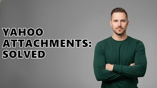 How To Open Yahoo Mail Attachments?