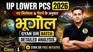 UPSSSC LOWER PCS 2026 GEOGRAPHY Daily Live Classes🔥New Syllabus ki taiyari GYAN SIR BATCH #1