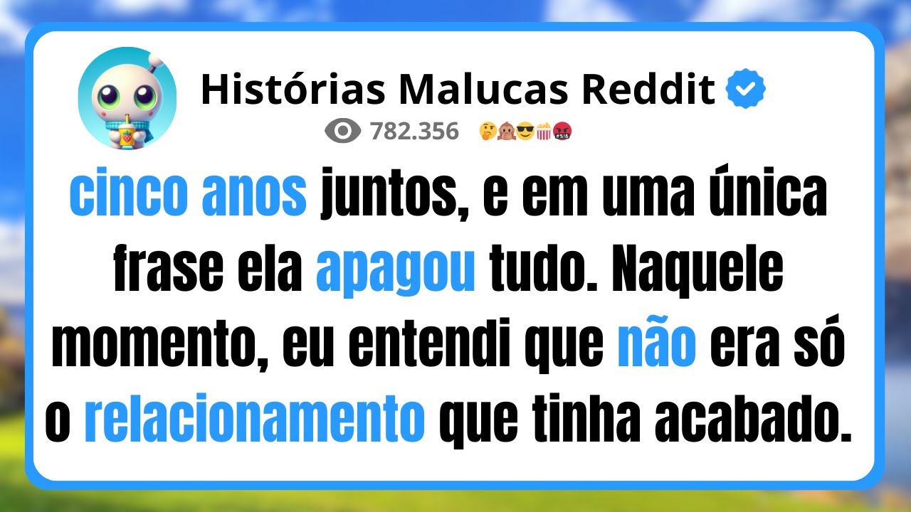 cinco anos juntos, e em uma única frase ela apagou tudo. Naquele momento, eu entendi