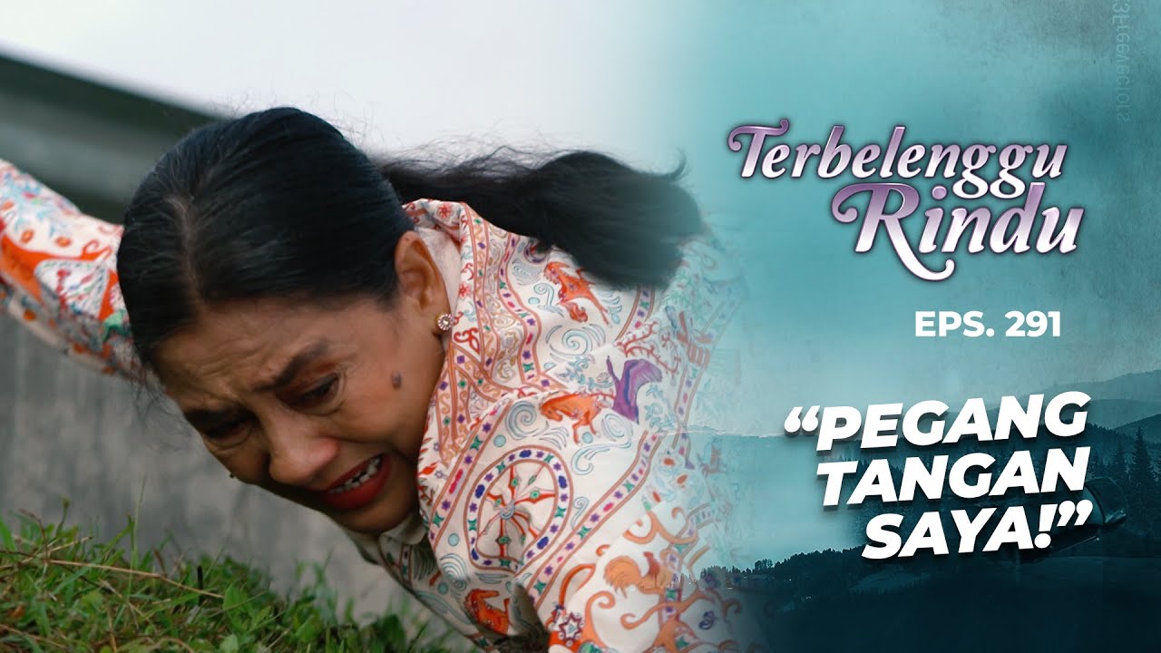 Mama Ratna Turun Tangan Selamatkan Elang | TERBELENGGU RINDU | EPS. 291 (2/3)