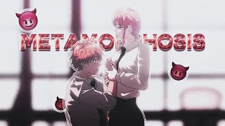 Makima Edit - Metamorphosis