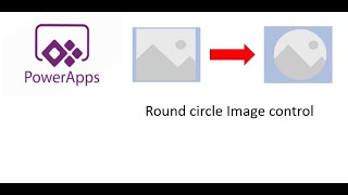 How to create round circle image in Canvas app power app
