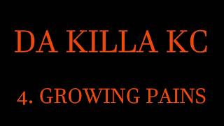 Da Killa KC - GROWING PAINS (FDTD MIXTAPE)