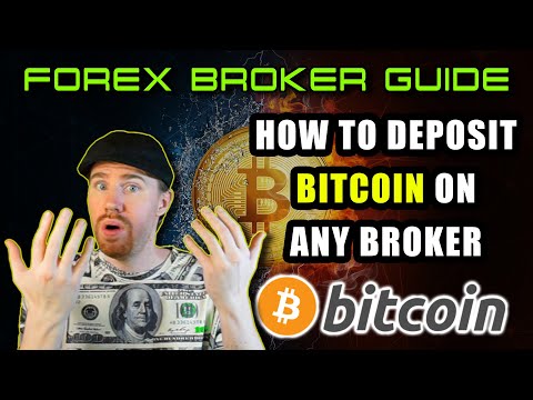How To Deposit Bitcoin On Any FOREX Broker | Official FOREX Bitcoin Guide