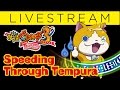 Yo-Kai Watch 3 Tempura: Speeding Through Tempura LIVE STREAM Part 1