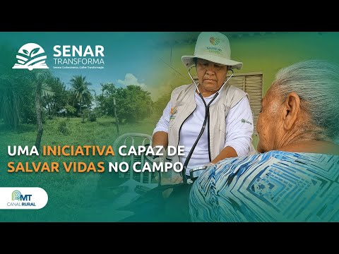 Saúde no Campo: iniciativa pode salvar vidas no campo | Senar Transforma ep. 25