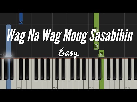 Wag Na Wag Mong Sasabihin - Kitchie Nadal | Easy Piano Tutorial