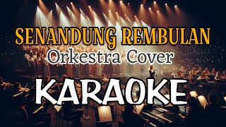Download Lagu SENANDUNG REMBULAN KARAOKE - Versi musik orkestra. MP3