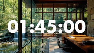 1-Hour 45 Minute Focus Timer ⏳ | Nature Sounds | Boost Productivity, Gentle Alarm at the End