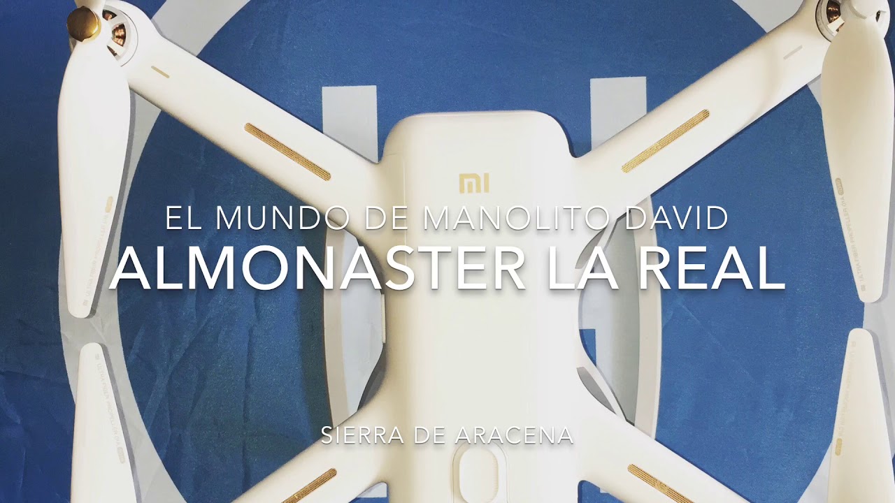 Almonaster la real/xiaomi mi Drone 4K