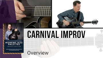 🎸 Jazz Guitar Lesson - Carnival Improv - Overview - Sean McGowan - TrueFire