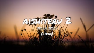 aishiteru 2 cover sella selly lirik