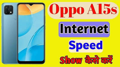 How To Show Internet Speed On Oppo A15s || Oppo A15s Main Internet Speed कैसे शो करें