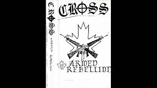 Cross - (Canada) - 1992 - Armed Rebellion (demo)