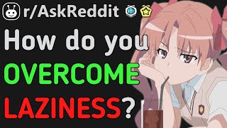 How To OVERCOME PROCRASTINATION!!? (Reddit | AskReddit | Top Posts & Comments)