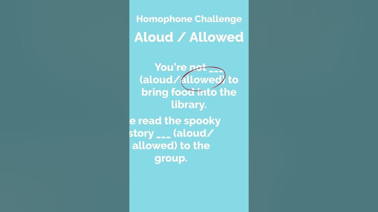 Homophone Challenge Test Your English Skills! Aloud vs. Allowed - YouTube