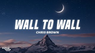 Download Lagu Chris Brown - Wall To Wall (Lyrics) MP3 Download Lagu Chris Brown - Wall To Wall (Lyrics) MP3