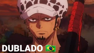 QUEM DEVE FAZER A VOZ DO LAW DUBLADO EM ONE PIECE STAMPEDE ? 