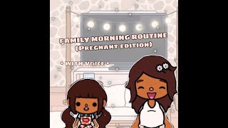 FAMILY MORNING ROUTINE *with voice* |Pregnant edition| Toca Boca Roleplay