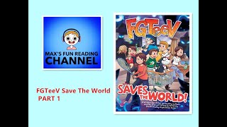 Reading: FGTEEV Save The World