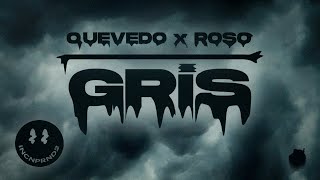 Gris - QUEVEDO X ROSO [PROD. DEIVER]