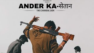 Andar Ka शैतान - The Chambal Lion |  Audio | Dark Hindi Rap | Ego & Attitude