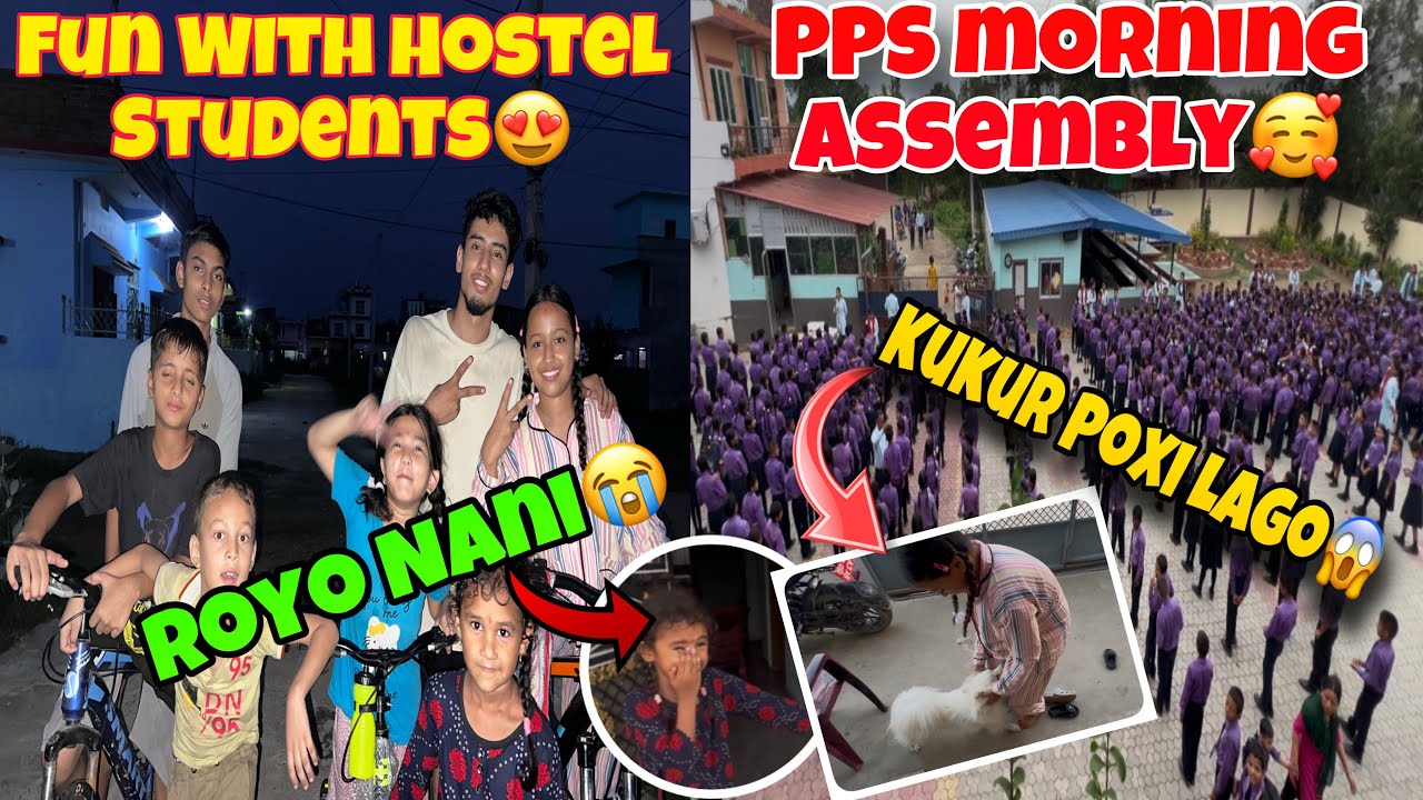 Parijat Public School Ko Morning Assembly😍|| Hostel Ma Dharai Ramilo vayo❤️😱|| Bichara Nani😩||