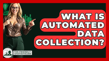 What Is Automated Data Collection? - The Friendly Statistician