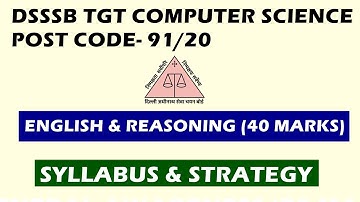 DSSSB TGT COMPUTER SCIENCE (91/20) ENGLISH & REASONING | SYLLABUS & STRATEGY