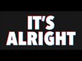 It's Alright (Master)(オリジナル曲)
