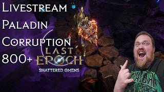 Last Epoch: Paladin Fissure Smite | Corruption 800+