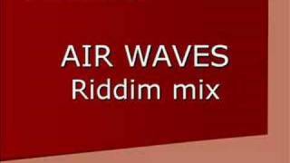 King Conrad's mix - Airwaves riddim (2007)