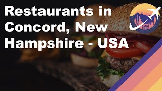 Restaurants in Concord, New Hampshire - USA