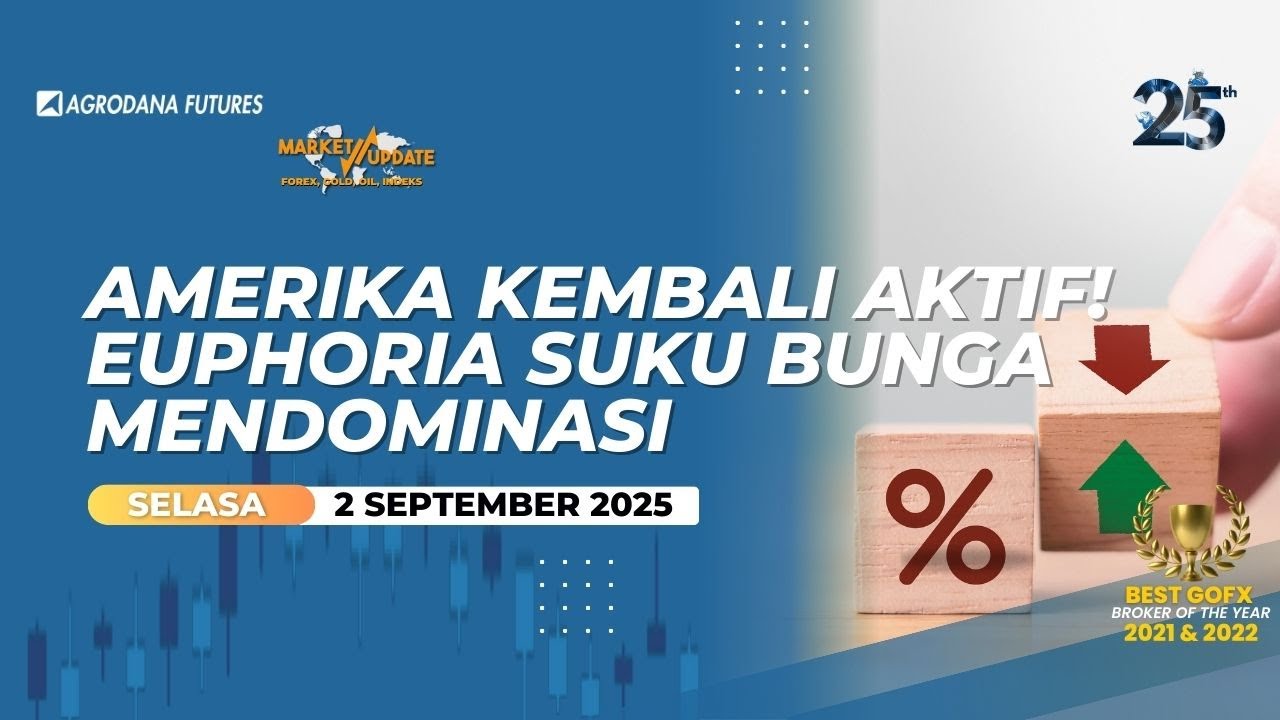 Amerika Kembali Aktif! Euphoria Suku Bunga Mendominasi-Market Update 2 September 2025