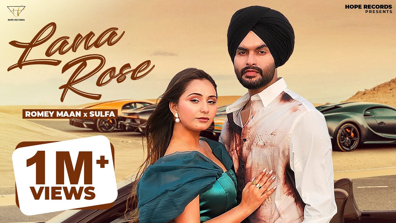 Lana Rose (Official Video) Romey Maan | Sulfa | Hope Records | Latest Punjabi Songs 2024
