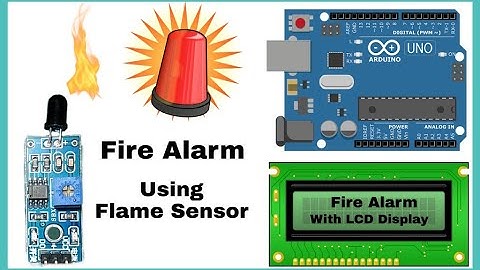 Fire 🔥 Alarm Using Flame Sensor || LCD Display 16*2  || Arduino