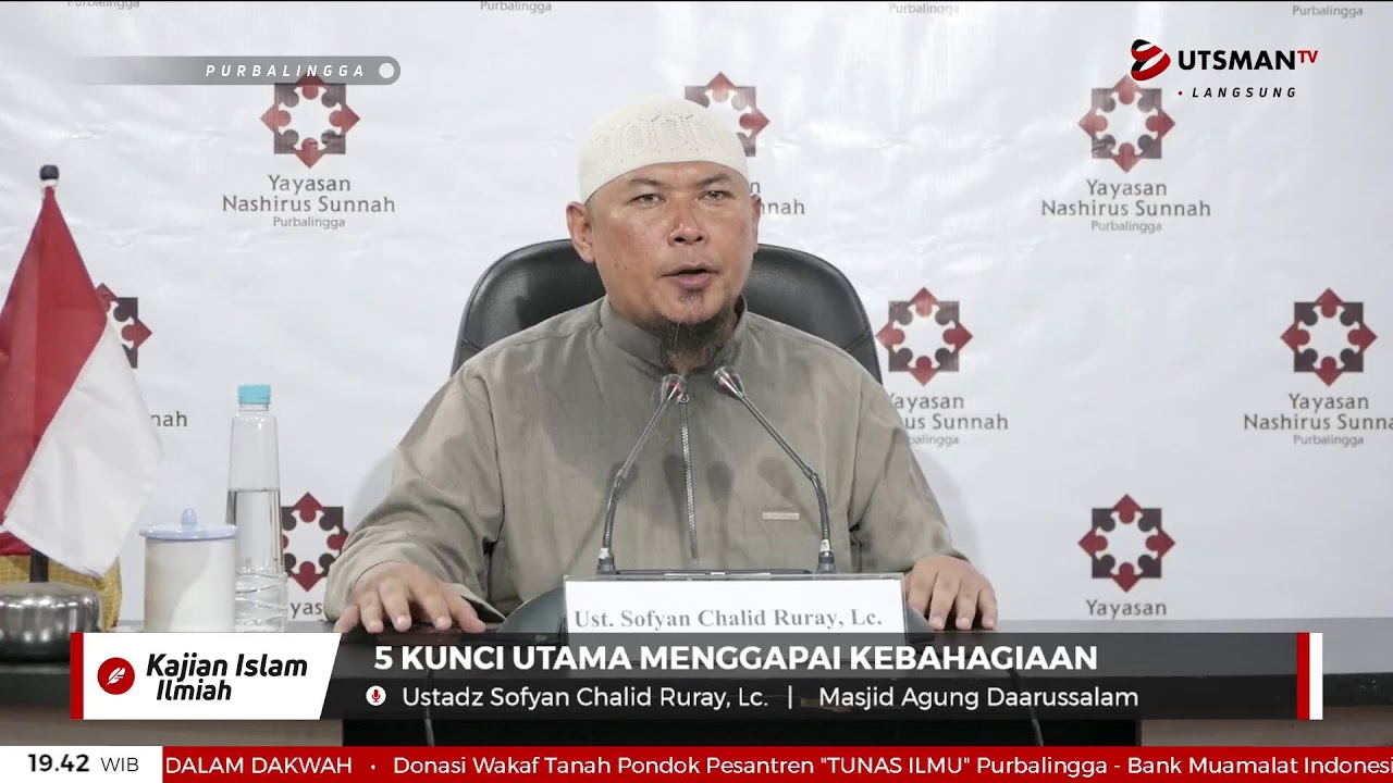 LIVE 5 Kunci Utama Menggapai Kebahagiaan - Ustadz Sofyan Chalid Ruray, Lc.
