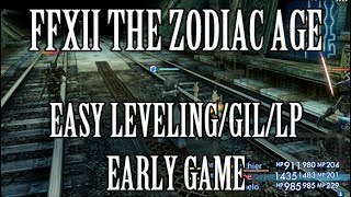 Final Fantasy XII: The Zodiac Age - Easy Leveling/Gil/LP Early Game (Skeletons & Dustia)