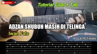 Adzan Shubuh Masih Di Telinga - Iwan Fals | Tutorial Gitar Lengkap