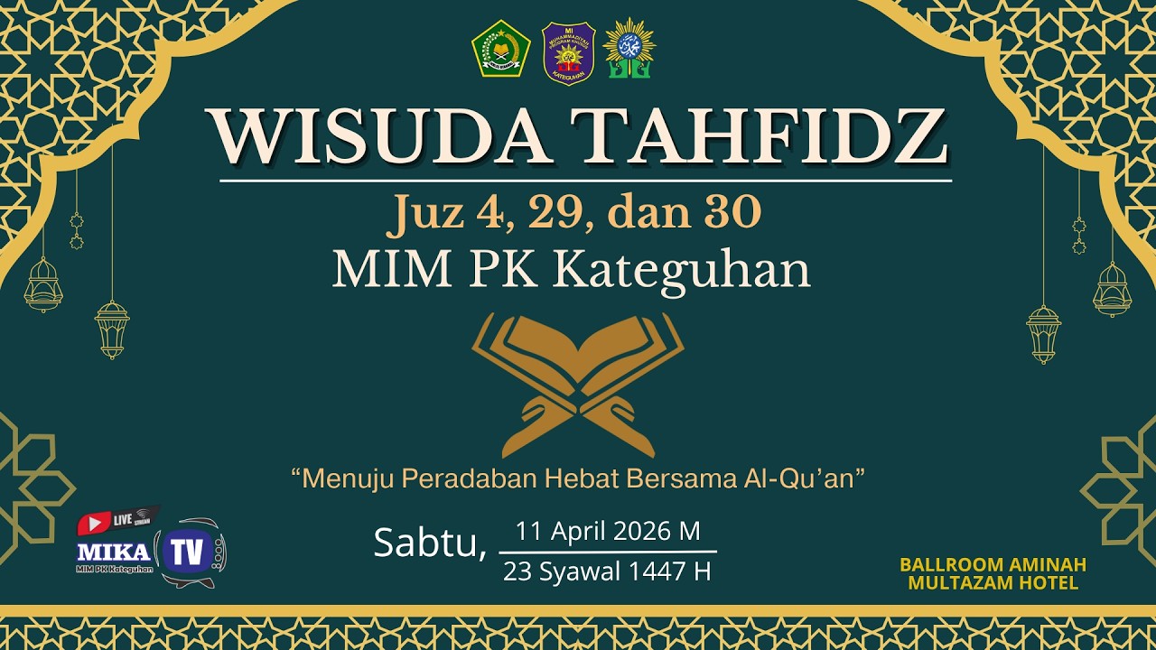 ⁣Wisuda Tahfidz Juz 4,29, dan 30 MIM PK Kateguhan | Sabtu 11 April 2026 / 23 Syawal 1447 H