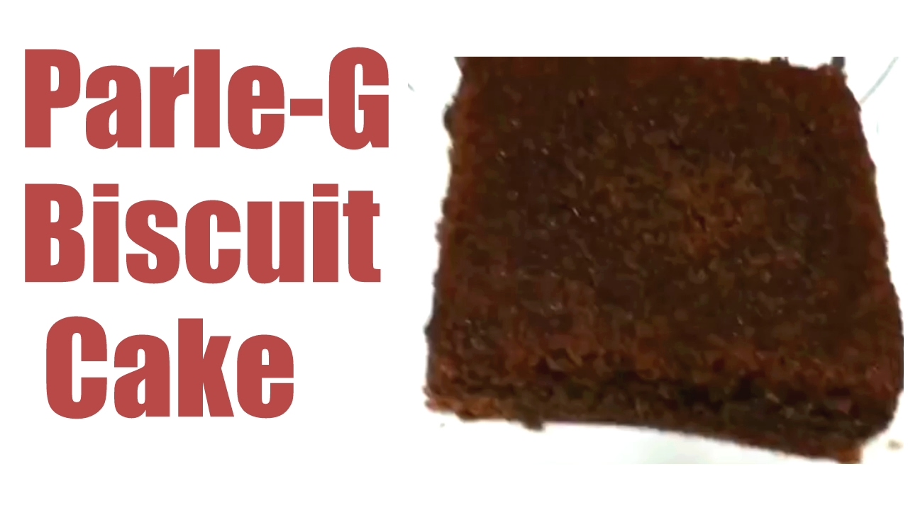 Parle-G Biscuit Cake Recipe / Very Quick and Simple Recipe ...