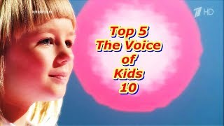 Top 5  The Voice of Kids 10