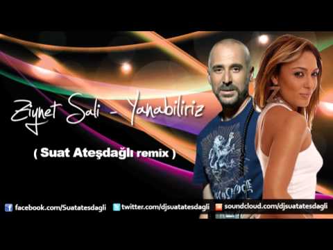 Ziynet Sali - Yanabiliriz ( Suat Ateşdağlı Remix )