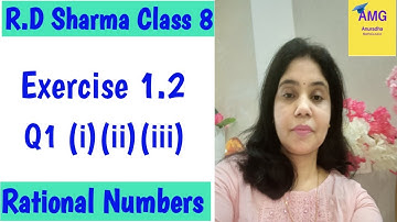 Q1(i)(ii)(iii)Exercise 1.2 R.D. Sharma Class 8 Maths ll chapter 1 ll Rational Numbers