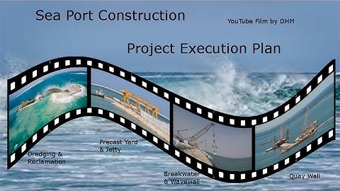 Sea Port Construction, Project Execution Plan